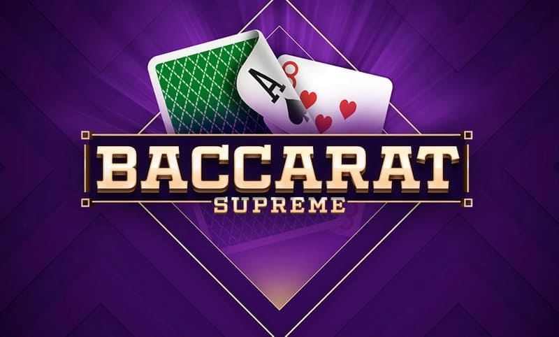Baccarat Supreme Baccarat Supreme